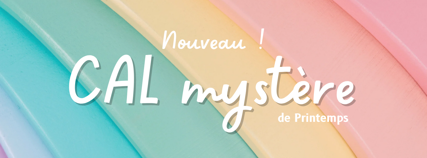 Le nouveau CAL mystère de Mi fil, mi câlin est en ligne !